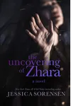 The Uncovering of Zhara