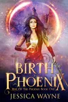 Birth of the Phoenix