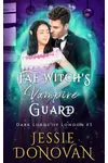 Fae Witch's Vampire Guard