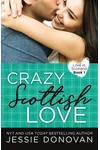 Crazy Scottish Love