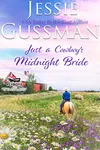 Just a Cowboy's Midnight Bride
