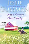 Just a Cowboy's Secret Baby