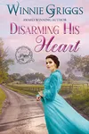 Disarming His Heart