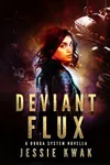 Deviant Flux