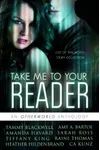 Take Me To Your Reader
