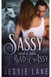 Sassy and a Little Bad-Assy: Sassy Ever After