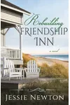 Rebuilding Friendship Inn