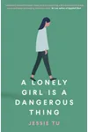 A Lonely Girl is a Dangerous Thing