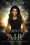 Born of Air