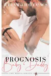 Prognosis Baby Daddy