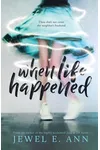 When Life Happened