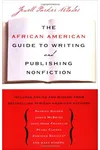 The African American Guide to Writing & Publishing Non Fiction