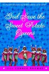 God Save the Sweet Potato Queens