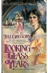 Looking Glass Years