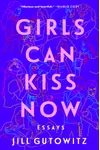 Girls Can Kiss Now