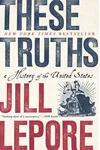 These Truths: A History of the United States