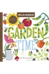 Hello, World! Garden Time