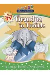 Grandpa in Trouble