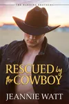 Rescued by the Cowboy / Austin