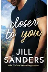 Closer to You