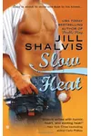 Slow Heat