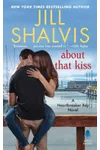 About That Kiss