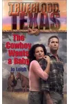The Cowboy Wants a Baby