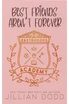 Best Friends Aren't Forever