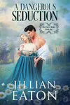 A Dangerous Seduction