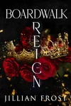 Boardwalk Reign