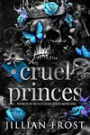 Cruel Princes