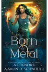 Born of Metal