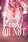 Ready or Not