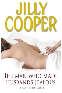 The Man Who Made Husbands Jealous