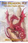 The Dragon, Fly, and other flights of fancy