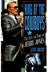 King of the Cowboys: The Life and Times of Jerry Jones