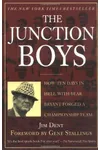 The Junction Boys: How 10 Days in Hell with Bear Bryant Forged a Champion Team