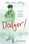 Dodger: The Story of a Victorian Pickpocket