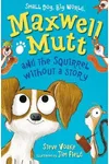 Maxwell Mutt and the Squirrel Without a Story