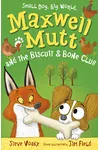 Maxwell Mutt and the Biscuit & Bone Club