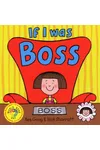 If I Was Boss
