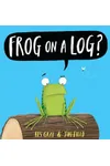 Frog on a Log?