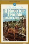 A Nose For Trouble