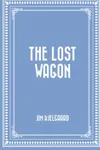 The Lost Wagon