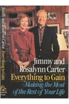 Everything to Gain: Making the Most of the Rest of Your Life