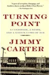 Turning Point: A Candidate, a State, and a Nation Come of Age