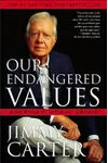 Our Endangered Values: America's Moral Crisis
