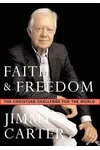 Faith and Freedom: The Christian Challenge for the World