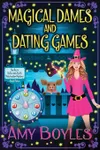 Magical Dames and Dating Games