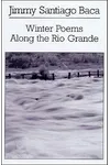 Winter Poems Along the Rio Grande